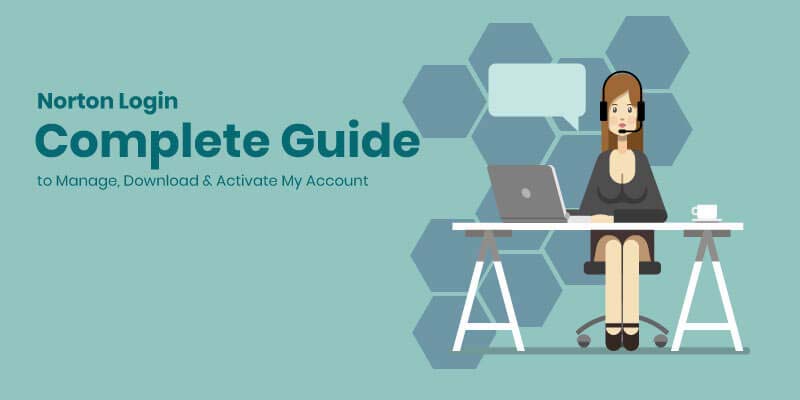 Norton Login- Complete Guide to Manage, Download & Activate My Account