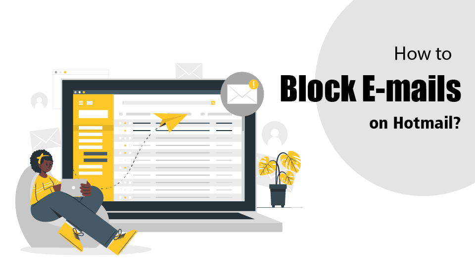 How to Block E-mails on Hotmail?